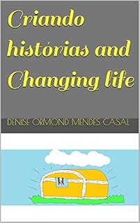 Livro Criando histórias and Changing life