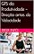 Livro GPS da Produtividade – Direção antes da Velocidade