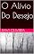 Livro O Alívio Do Desejo
