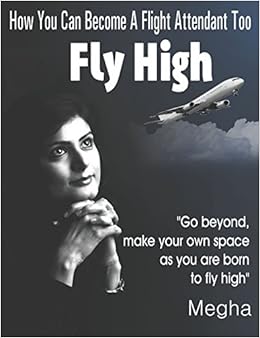 Buy Fly High How You Can Become A Flight Attendant Too 50
