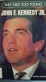 John F. Kennedy Jr. (They Died Too Young) by 