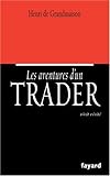 Image de Les aventures d'un trader : Récit vérité