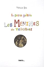 La  petite galerie, "Les Ménines" de Vélasquez
