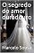 Livro O segredo do amor duradouro