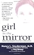 Girl in the Mirror: Mothers and Daughters in the Years of Adolescence