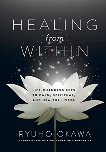 [D0wnl0ad] Healing from Within: Life-Changing Keys to Calm, Spiritual, and Healthy Living<br />[P.P.T]