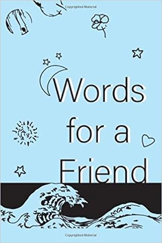 Amazon Com Words For A Friend 9781721977598 Stephanie Lopez Books