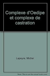 Complexe d'Oedipe et complexe de castration