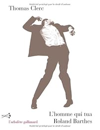 L' homme qui tua Roland Barthes
