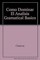 Como Dominar El Analisis Gramatical Basico 843590363X Book Cover