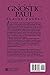 The Gnostic Paul: Gnostic Exegesis of the Pauline Letters