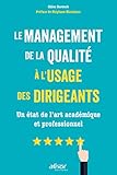 Le management de la qualité à l'usage des dirigeants: Un état de l'art académique et professionnel (AFNOR) (French Edition) by