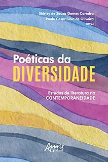 Livro Poéticas da Diversidade: Estudos de Literatura na Contemporaneidade