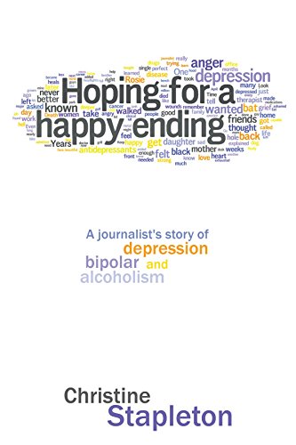 Hoping for a Happy Ending: A journalist's story of depression, bipolar and alcoholism