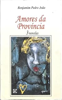 Livro Amores da Provincia 3 Novelas