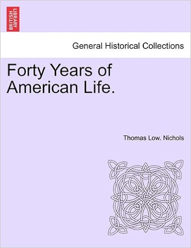 Forty Years Of American Life Thomas Low Nichols -