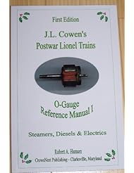 Book: J. L. Cowens Postwar Lionel Trains; O-Gauge Reference Manual I; Steamers, Diesels and Electrics - CrowsNest Publishing