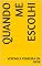 Livro Quando Me Escolhi