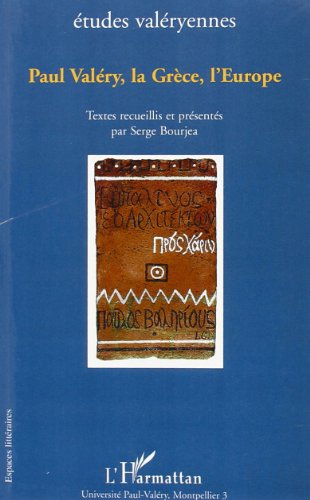 Paul Valéry, la Grèce, l'Europe