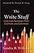 The Write Stuff: Crafting Sermons That Capture and Convince
