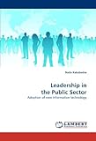Image de Leadership in the Public Sector: Adoption of new information technology