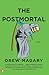 The Postmortal: A Novel - Book by Drew Magary