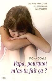 Papa, pourquoi m'as-tu fait ça ?