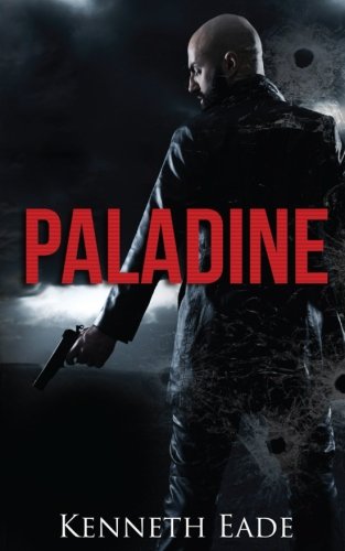 Paladine (Paladine Anti-terrorism series) (Volume 1)