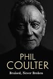 Bruised, Never Broken by Phil Coulter