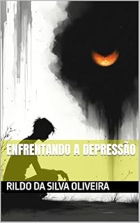 Livro Enfrentando a Depressão (Enfrentando Emoções Livro 2)