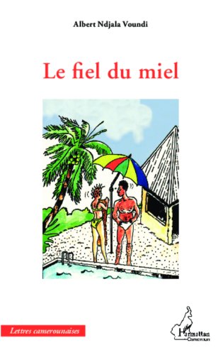 Le  fiel du miel