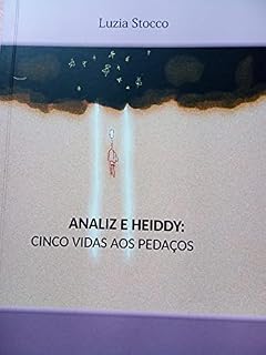 Livro Analiz e Heiddy: cinco vidas aos pedaços