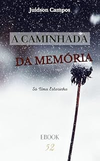Livro A CAMINHADA DA MEMÓRIA: Só Uma Estorinha