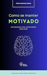 Livro Como se manter motivado estudando para concursos públicos
