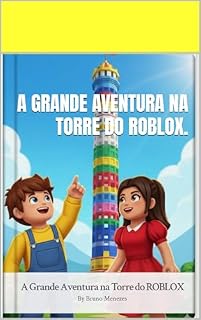 Livro A GRANDE AVENTURA NA TORRE DO ROBLOX.