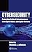 Cybersecurity: Protecting Critical Infrastructures from Cyber Attack and Cyber Warfare by
