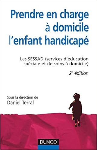 Amazon Fr Prendre En Charge A Domicile L Enfant Handicape 2eme Edition Les Sessad Services D Education Speciale Et De Soins A Domicile Bonetti Maurice Bouillot Liliane Charvey Marc Lafarge Regis Rondot