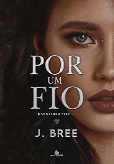 Livro Por um fio (Hannaford Prep Livro 1)