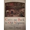 Carry Me Back to Old Virginny