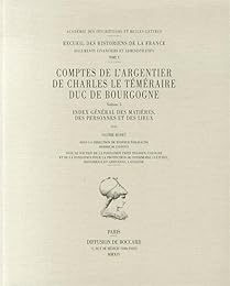 Comptes de l'argentier de Charles le Téméraire, duc de Bourgogne