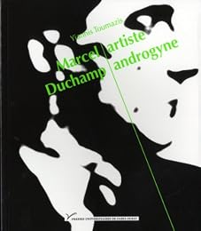 Marcel Duchamp, artiste androgyne