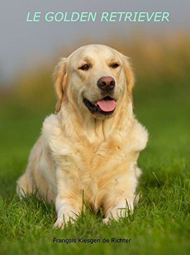 Le Golden Retriever French Edition Kindle Edition By