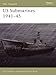 US Submarines 1941-45 (New Vanguard) by Jim Christley, Tony Bryan