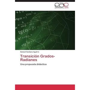 Transición Grados- Radianes (Spanish Edition)