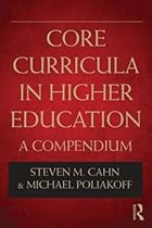 Core Curricula in Higher Education: A Compendium Core Curricula in Higher Education: A Compendium