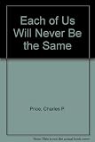 Each of Us Will Never Be the Same by