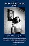 The Journals of Grace Hartigan, 1951-1955 by William T. La Moy, The Journals of Grace Hartigan  1951-1955 Joseph P. McCaffrey
