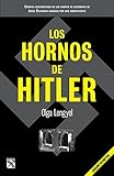 Los hornos de Hitler / I Survived Hitler's Ovens: The Story Of Auschwitz (Spanish Edition)