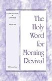 The Holy Word for Morning Revival - Crystallization-study of Genesis, Volume 2