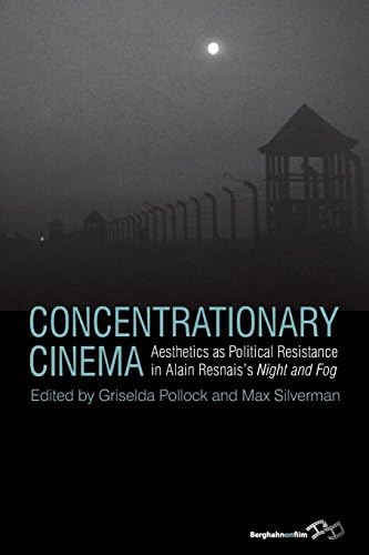 Concentrationary Cinema: Aesthetics as Political Resistance in Alain Resnais's <I>Night and Fog</I> Paperback โ Import, 30 Mar 2014